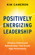 Positively Energizing Leadership (Audio)